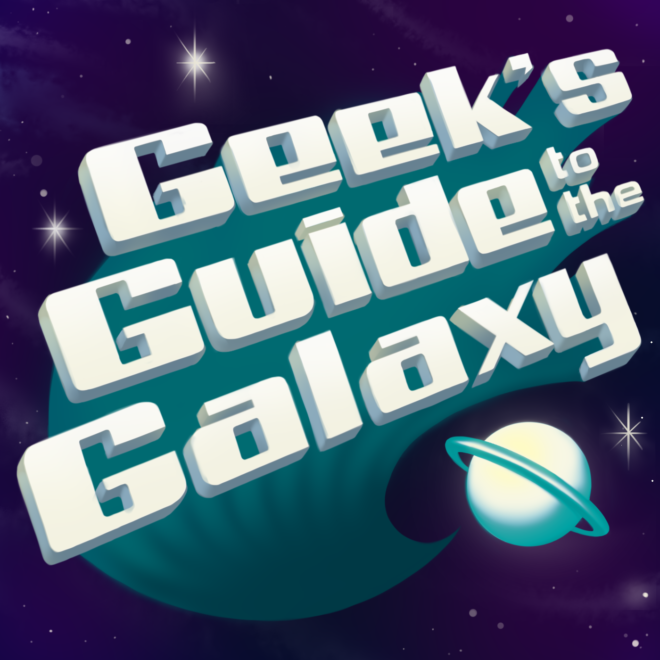 Geek's Guide to the Galaxy