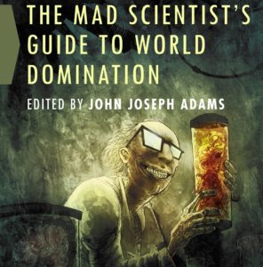 The Mad Scientist's Guide to World Domination