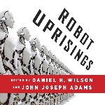 Robot Uprisings