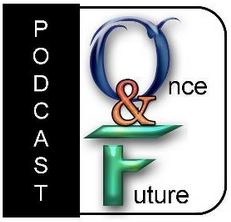 Once & Future Podcast