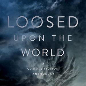 Loosed-Upon-the-World