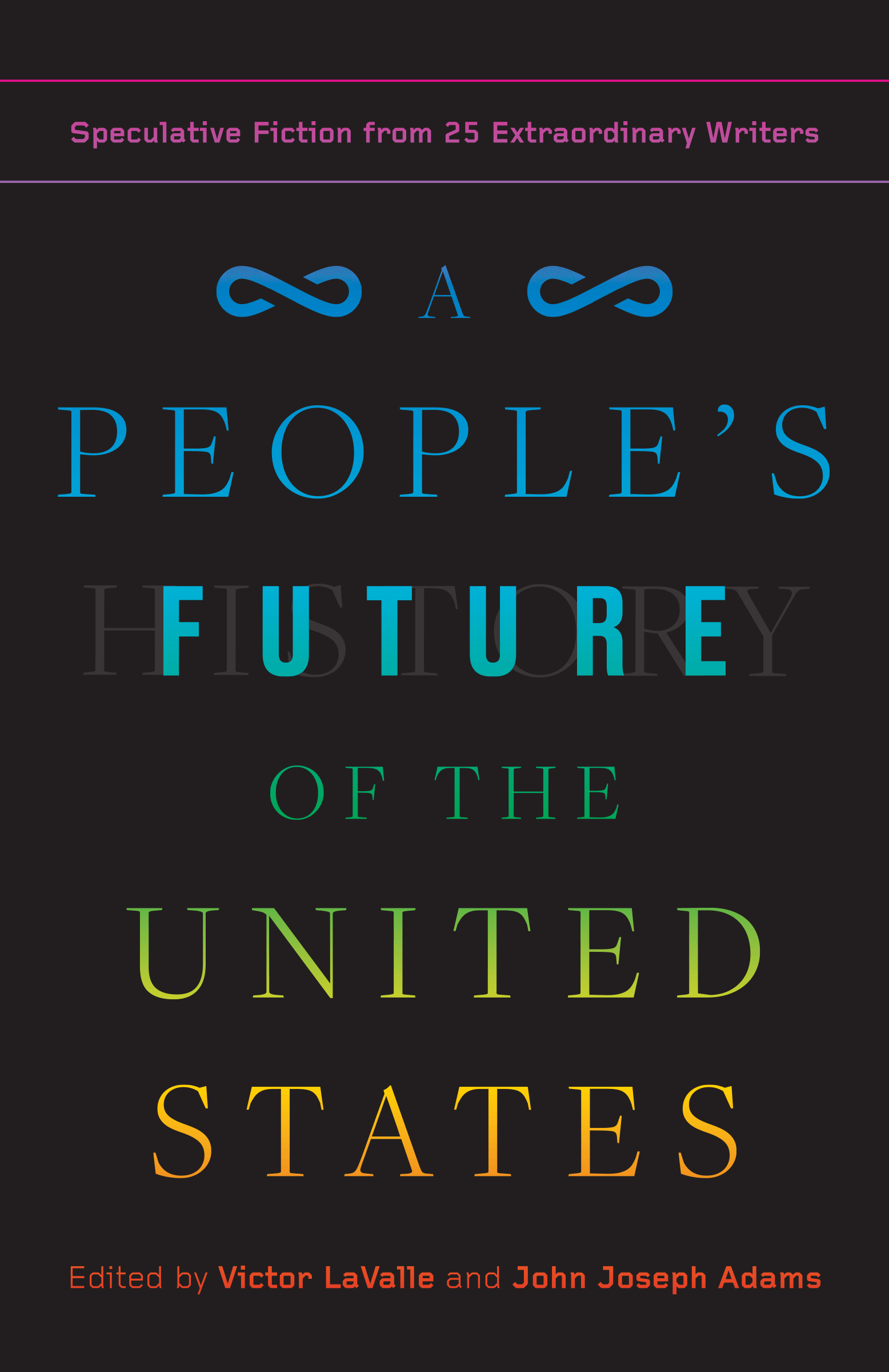 A PEOPLE'S FUTURE OF THE UNITED STATES