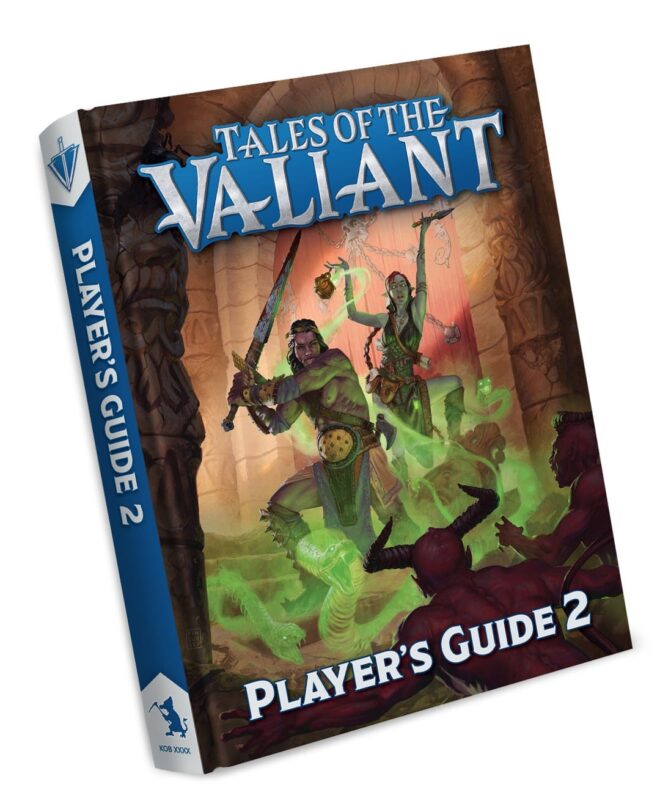 Tales of the Valiant: Player's Guide 2